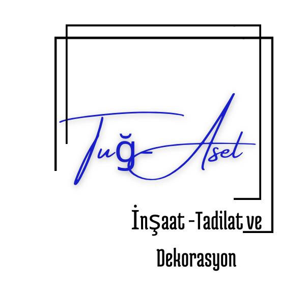 Tuğ-Asel İnşaat Tadilat Dekorasyon